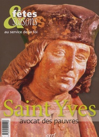  Éditions du Cerf - Fêtes & Saisons  : Saint Yves avocat des pauvres.