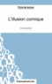  Mon éditeur Numérique - Fiche de lecture : L'illusion comique - Analyse complète de l'oeuvre.