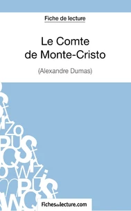 Fiche de lecture : Le comte de Monte-Cristo