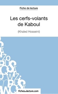  Mon éditeur Numérique - Fiche de lecture : Les cerfs-volants de Kaboul - Analyse complète de l'oeuvre.