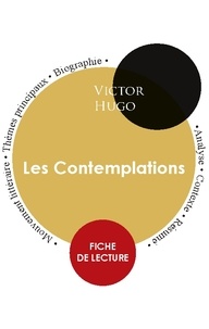 Victor Hugo - Fiche de lecture Les Contemplations (Étude intégrale).
