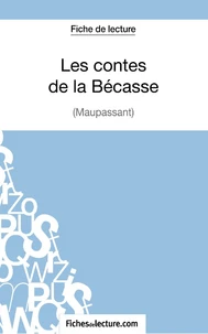 Fiche de lecture : Les contes de la bécasse