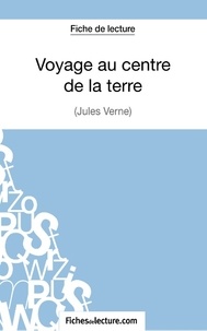  Mon éditeur Numérique - Fiche de lecture : Voyage au centre de la terre - Analyse complète de l'oeuvre.