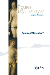 Marie Pesenti-Irrmann - Figures de la psychanalyse N° 43 : Féminin/Masculin ?.