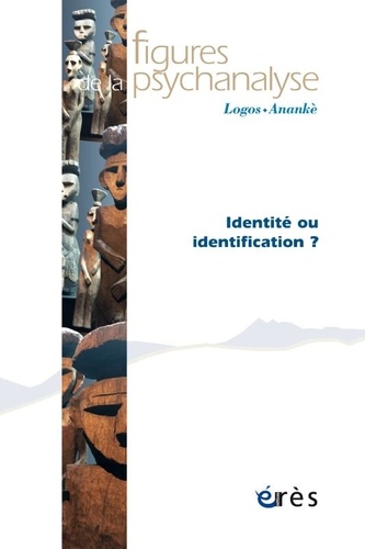 Figures de la psychanalyse N° 44 Identités, Identifications