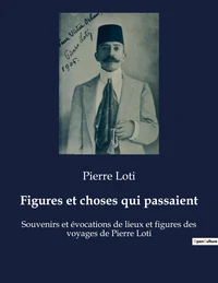 Figures et choses qui passaient