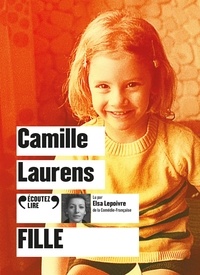 Camille Laurens - Fille. 1 CD audio MP3
