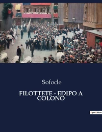 Filottete - edipo a colono