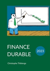 Christophe Thibierge - Finance durable - Comment la finance d'entreprise pourra ou devra s'adapter aux défis actuels.