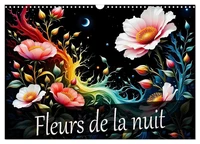 Fleurs de la nuit (Calendrier mural 2026 DIN A3 vertical), CALVENDO calendrier mensuel