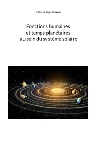 Fonctions humaines et temps planétaires au sein du système solaire