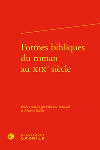Formes bibliques du roman au XIXe siècle