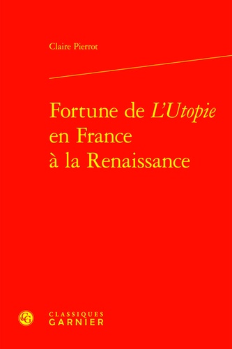 Fortune de L'Utopie en France à la Renaissance