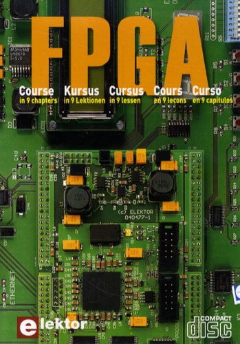  Elektor - FPGA - Cours en 9 leçons, CD-ROM.