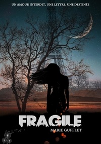 Marie Gufflet - Fragile.