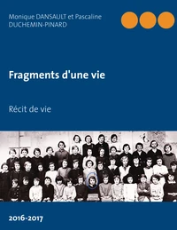 Fragments d'une vie