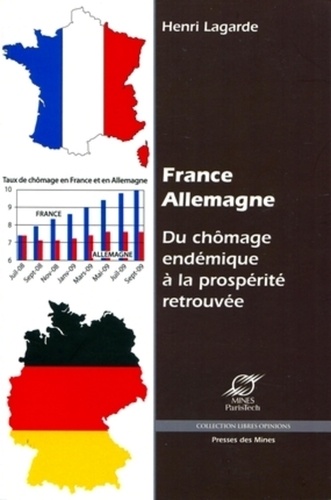 Henri Lagarde - France-Allemagne - Du chômage endémique à la prospérité retrouvée.
