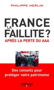 Philippe Herlin - France, la faillite ? - Après la perte du AAA.