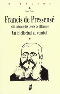 Francis de Pressensé et la défense des Droits de l'Homme
