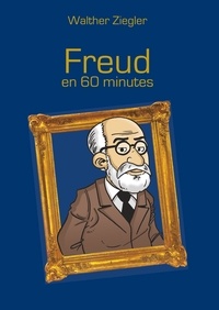 Walther Ziegler - Freud en 60 minutes.