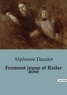 Alphonse Daudet - Fromont jeune et Risler aîné.