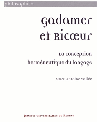 Gadamer et RIcoeur. La conception herméneutique du langage
