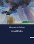 Honoré de Balzac - Les classiques de la littérature  : Gambara - ..