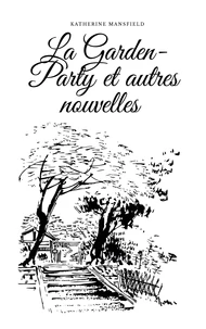 Garden party et autres nouvelles