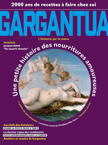  La Vie du Rail - Gargantua  : 40 siècles de nourritures amoureuses - 200 ans  de recettes à faire chez soi.