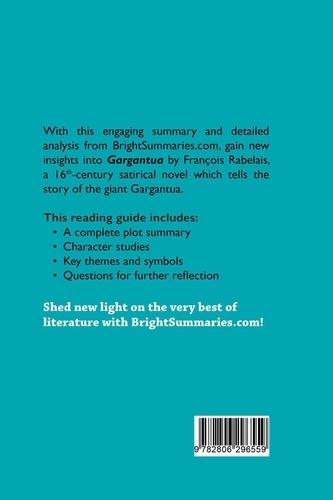 BrightSummaries.com  Gargantua by François Rabelais (Book Analysis). Detailed Summary, Analysis and Reading Guide
