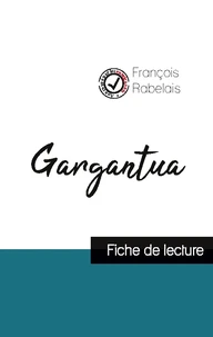 Gargantua de Rabelais (fiche de lecture et analyse complète de l'oeuvre)