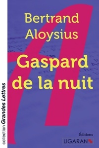 Aloysius Bertrand - Gaspard de la nuit.