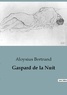 Aloysius Bertrand - Gaspard de la Nuit.