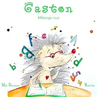 Gaston mélange tout