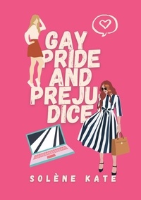 Solène Kate - Gay pride and prejudice.