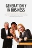  50Minutes - Coaching  : Generation Y in Business - Tips for building strong relationships between generations.