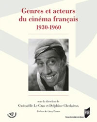 Genres et acteurs du cinéma français 1930-1960