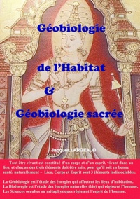 Jacques Largeaud - Géobiologie de l'Habitat & Géobiologie Sacrée.