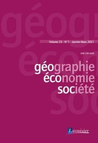  Tec & Doc - Géographie, économie, société Volume 23, N° 1, Janvier-Mars 2021 : .
