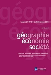 Nina Aubry et André Torre - Géographie, économie, société Volume 24, N° 3-4, Juillet-Décembre 2022 : Trajectoires territoriales et dynamiques relationnelles.