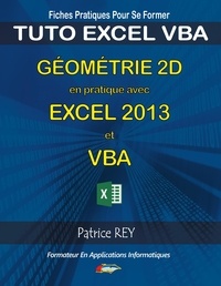 Patrice Rey - Géométrie 2D Excel 2013 vba.