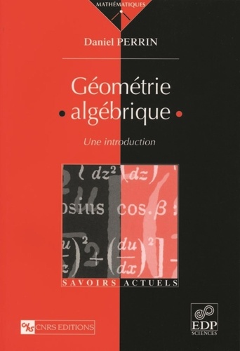Géométrie algébrique. Une introduction