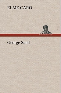 Elme Caro - George Sand.