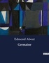 Edmond About - Les classiques de la littérature  : Germaine - ..
