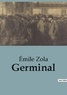 Emile Zola - Philosophie  : Germinal.