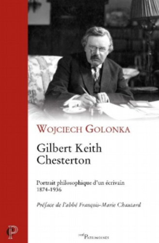 Gilbert Keith Chesterton. Portrait philosophique d'un écrivain (1874-1936)