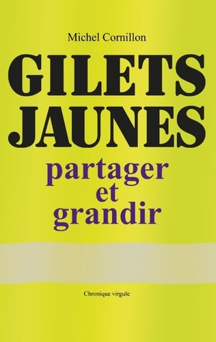 Gilets Jaunes. Partager et grandir