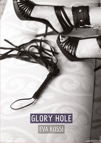 Eva Rossi - Glory Hole.