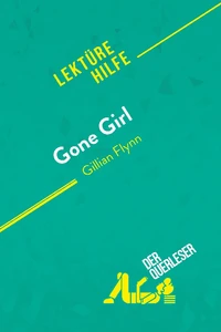 Gone Girl von Gillian Flynn (Lektürehilfe)