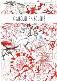 Peter Chaak - Grabouille & Bouillé.